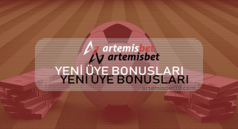 Artemisbet Yeni Üye Bonusları