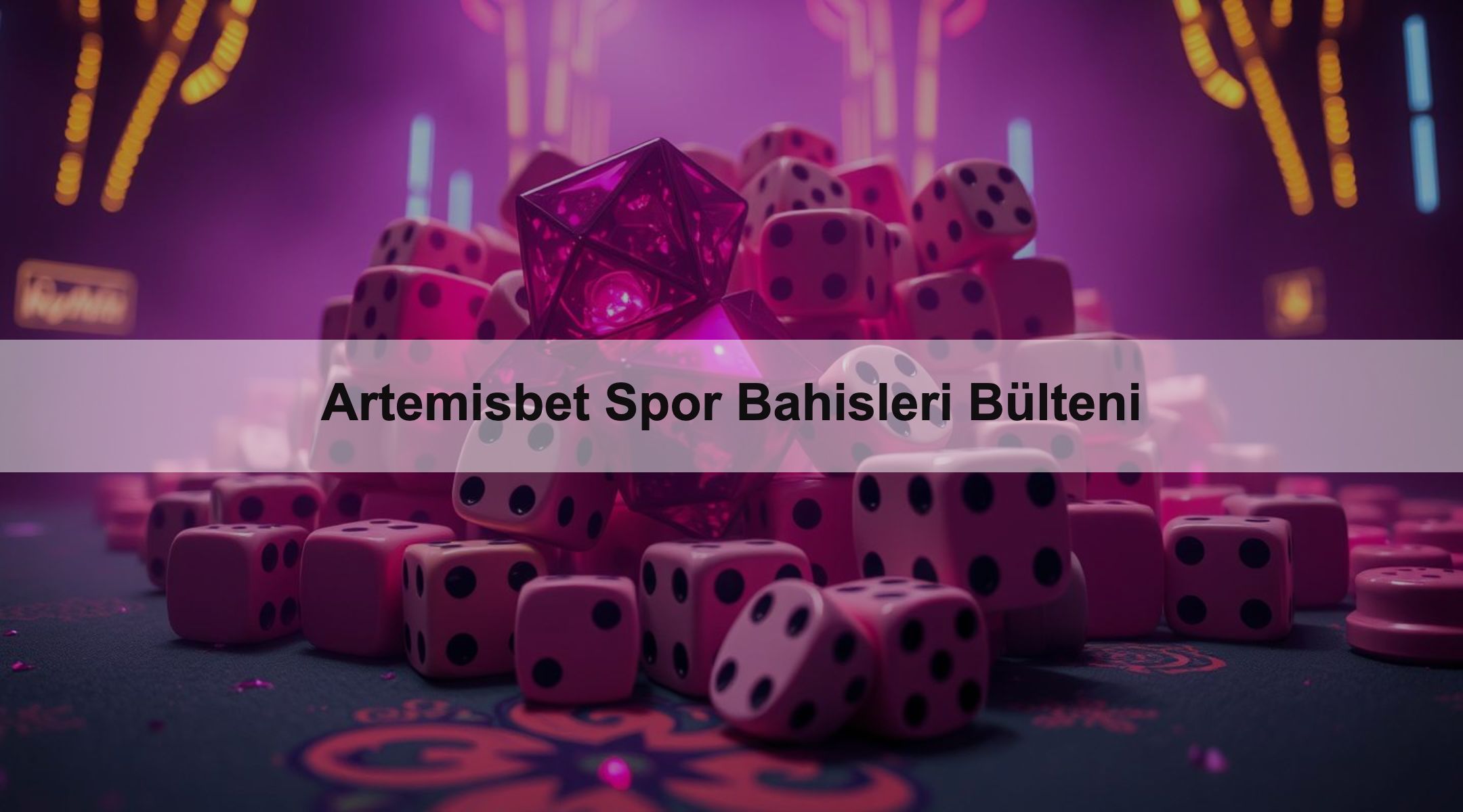 Artemisbet Spor Bahisleri Bülteni