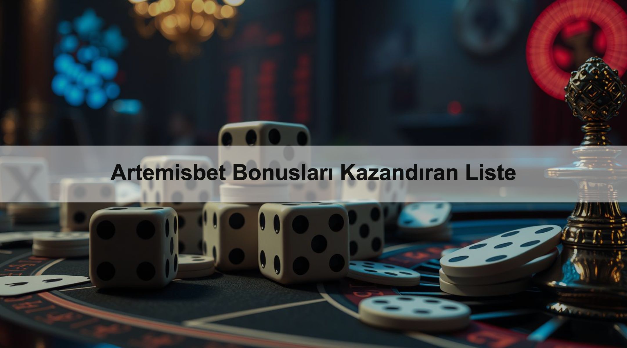 Artemisbet Bonusları Kazandıran Liste