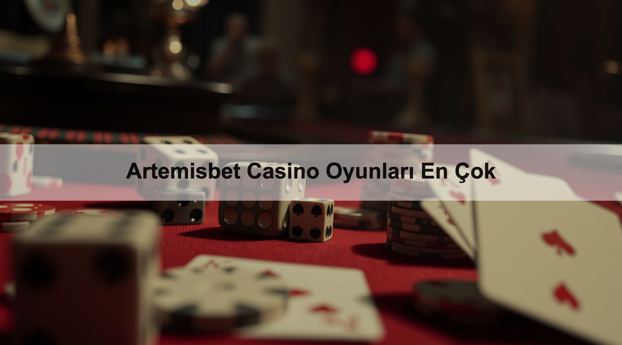 Artemisbet Casino Oyunları En Çok