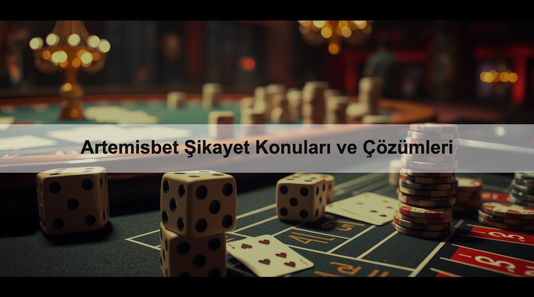 Artemisbet Şikayet Konuları ve Çözümleri