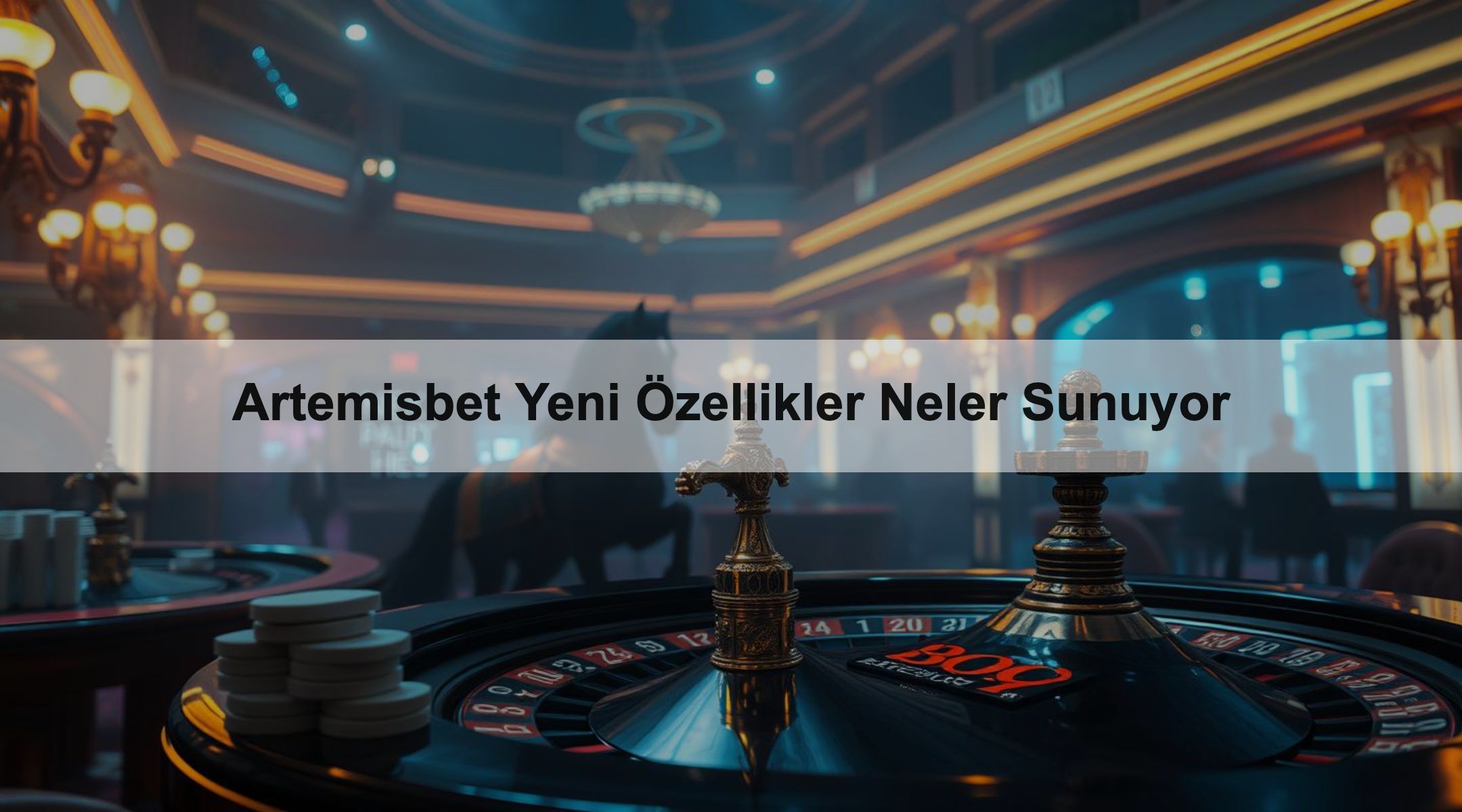 Artemisbet Yeni Özellikler Neler Sunuyor