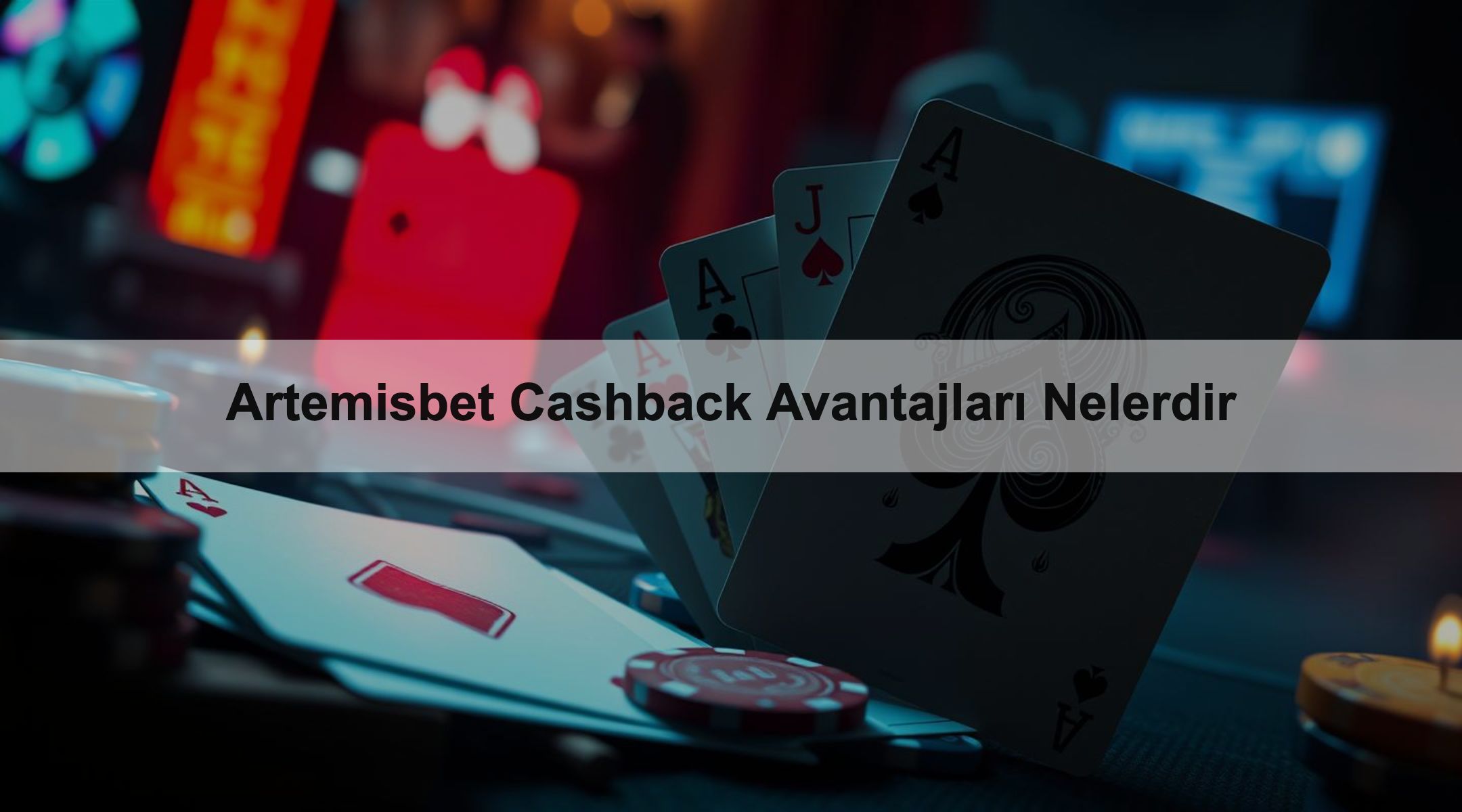 Artemisbet Cashback Avantajları Nelerdir
