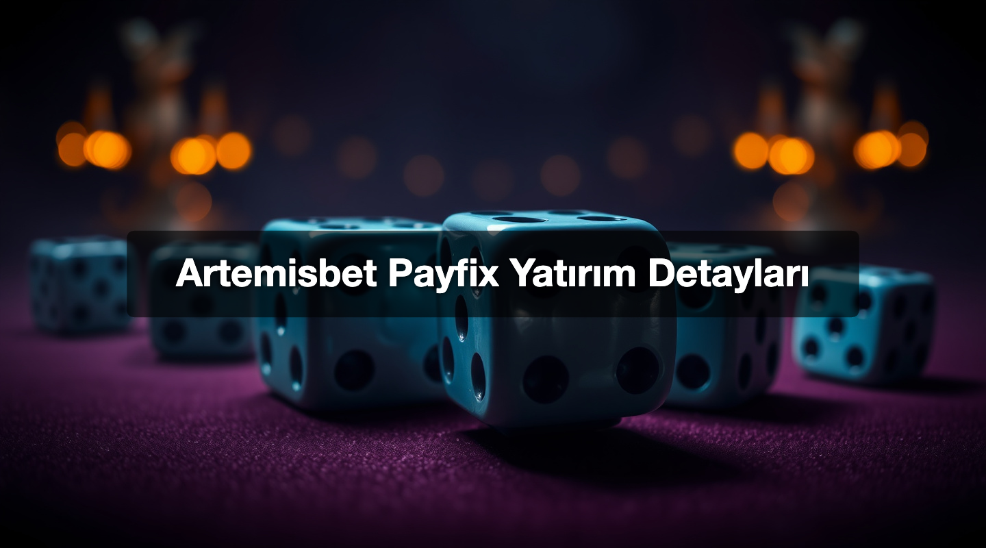 Artemisbet Payfix Yatırım Detayları